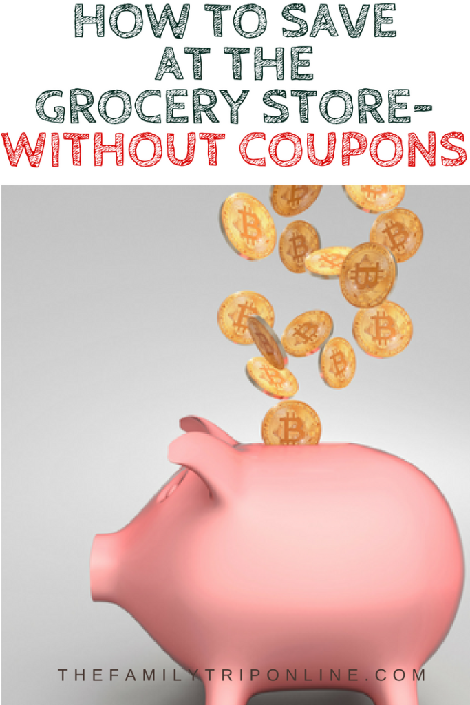 How to Save Money at the Grocery Store (without using coupons)